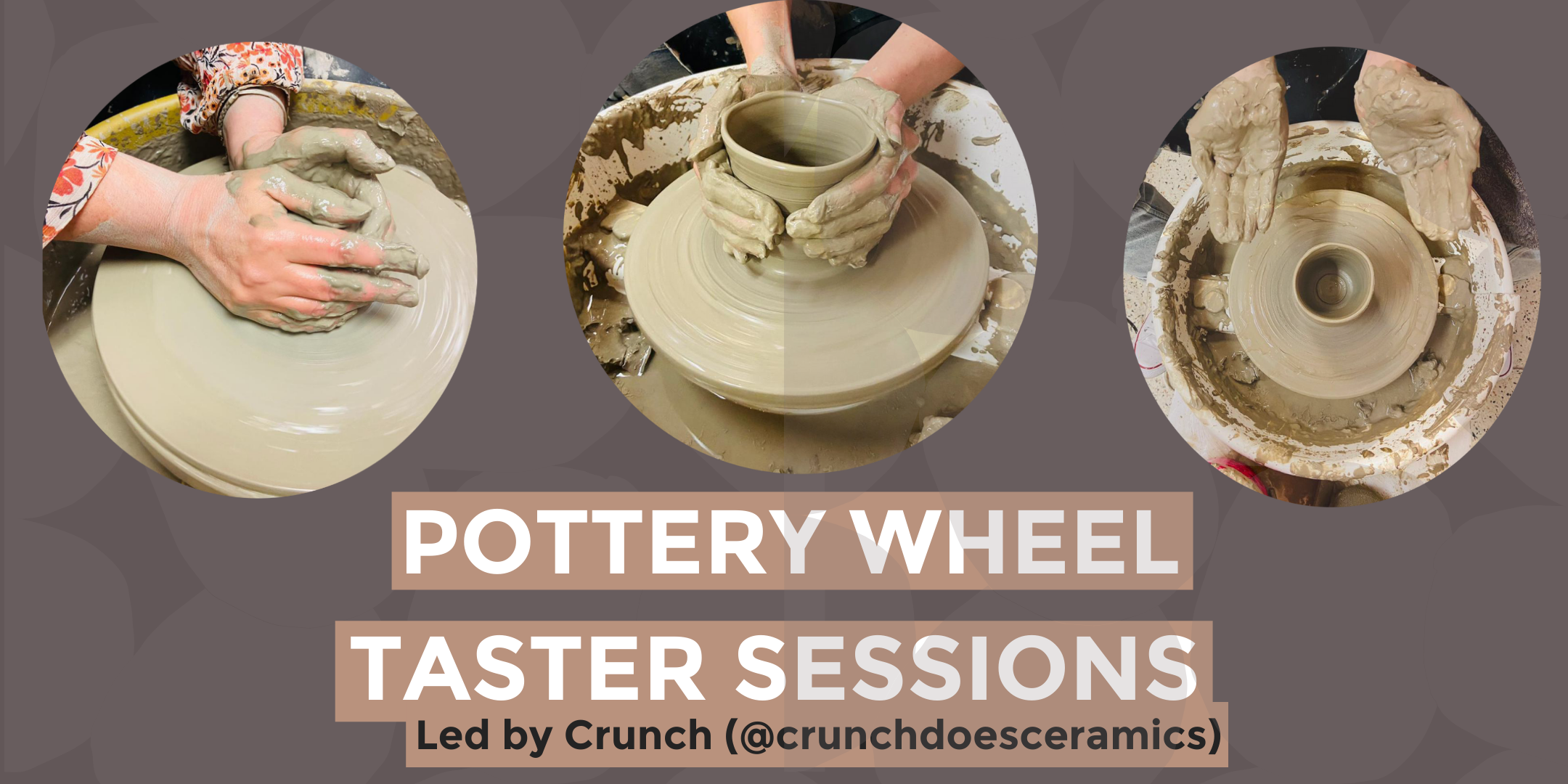 Pottery Wheel Taster Sessions